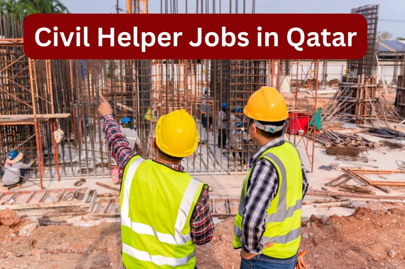 Civil Helper Jobs in Qatar