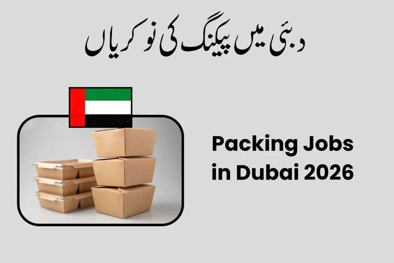Packing Jobs in Dubai 2026